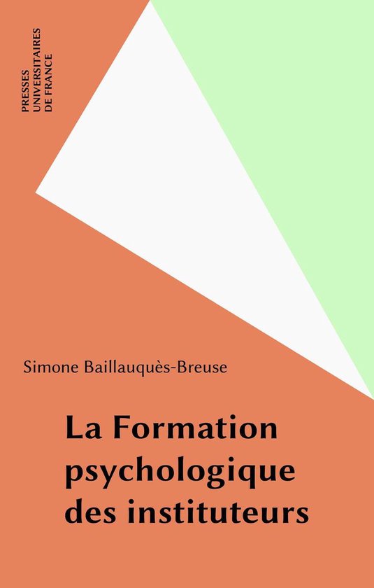 La Formation psychologique des instituteurs - cover
