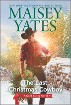 A Gold Valley Novel 11 - The Last Christmas Cowboy