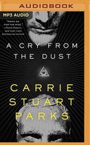 A Cry from the Dust