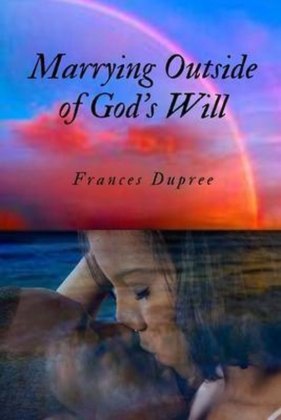 Marrying Outside of God's Will