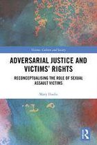 Victims, Culture and Society - Adversarial Justice and Victims' Rights