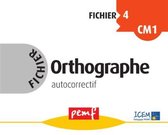 Fichiers Orthographe - Fichier Orthographe 4 - Fiches Elèves