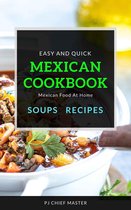 Quick and easy Mexican Cuisine 9 - Mexican Cookbook Soups Recipes
