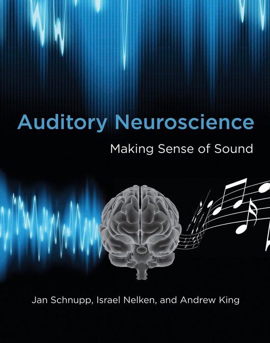Boek met de titel 'Auditory Neuroscience' en 'Making Sense of Sound'. Een hersenafbeelding met muzieknoten en geluidsgolven.