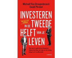 INVESTEREN IN DE TWEEDE HELFT VAN JE LEVEN