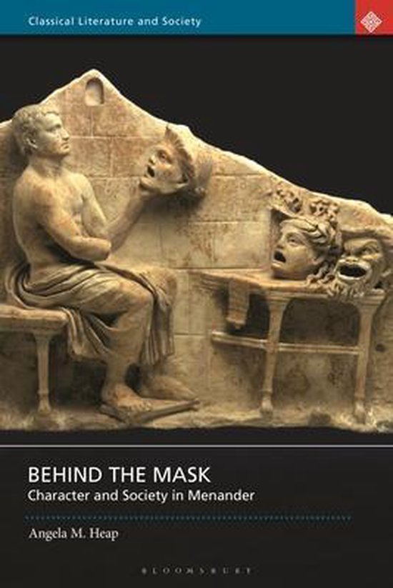Classical Literature and Society Behind the Mask 9781350190696