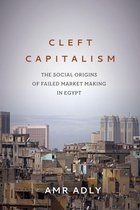 Stanford Studies in Middle Eastern and Islamic Societies and Cultures - Cleft Capitalism