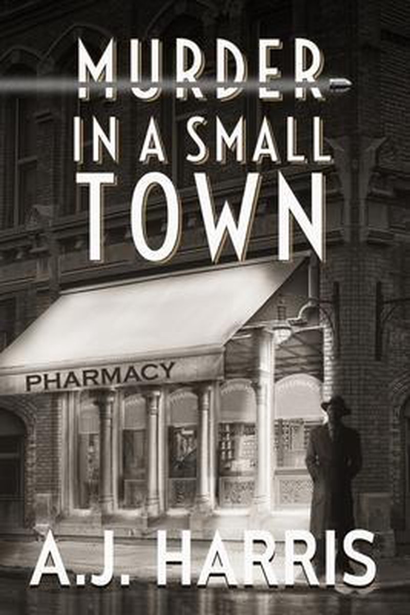 Murder In A Small Town van A. Harris