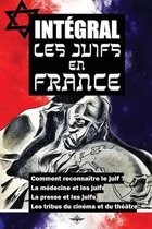 Intégral Les juifs en France