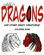 Dragons and other Crazy Creatures!