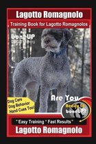 Lagotto Romagnolo Training Book for Lagotto Romagnolos By BoneUP DOG Training, Dog Care, Dog Behavior, Hand Cues Too! Are You Ready to Bone Up? Easy Training * Fast Results, Lagotto Romagnolo
