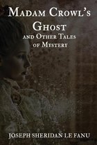 Madam Crowl's Ghost and Other Mysteries