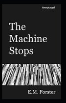 The Machine Stops Annotated