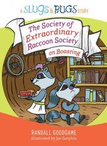 Society of Extraordinary Raccoon Society on Boasting, The