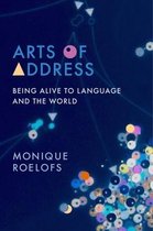 Columbia Themes in Philosophy, Social Criticism, and the Arts - Arts of Address