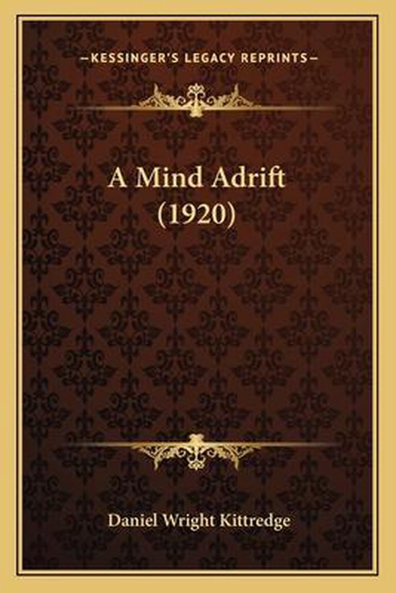 A Mind Adrift (1920) van Daniel Wright Kittredge