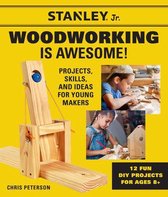 Stanley Jr. Woodworking is Awesome