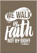Tekstbord Kadobord Christelijk - We walk by faith