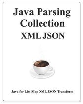 Easy Learning Java and Design Patterns and Data Structures and Algorithms- Java Parsing Collection XML JSON