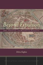 Stanford Studies in Jewish History and Culture - Beyond Expulsion