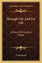 Through Life and for Life