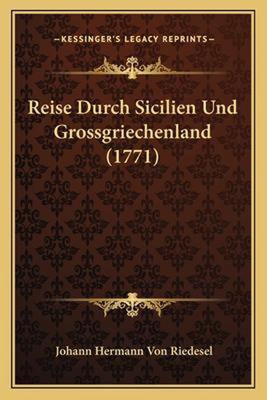 Reise Durch Sicilien Und Grossgriechenland (1771)