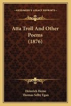 Atta Troll and Other Poems (1876)