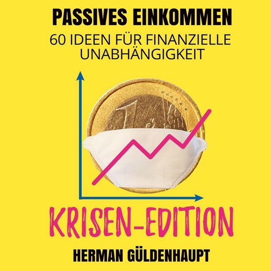Passives Einkommen 60 Ideen für finanzielle Unabhängigkeit ... - cover