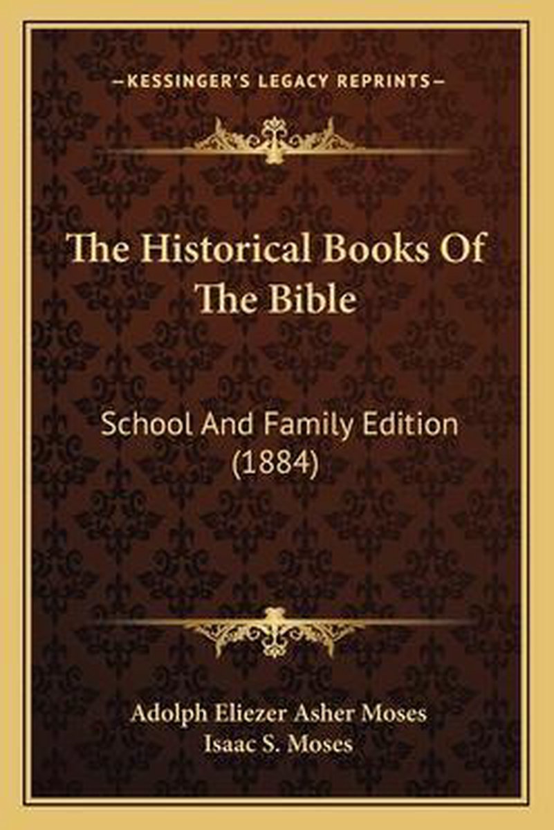 The Historical Books Of The Bible van Adolph Eliezer Asher Moses