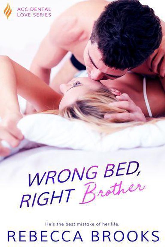 Accidental Love 4 - Wrong Bed, Right Brother