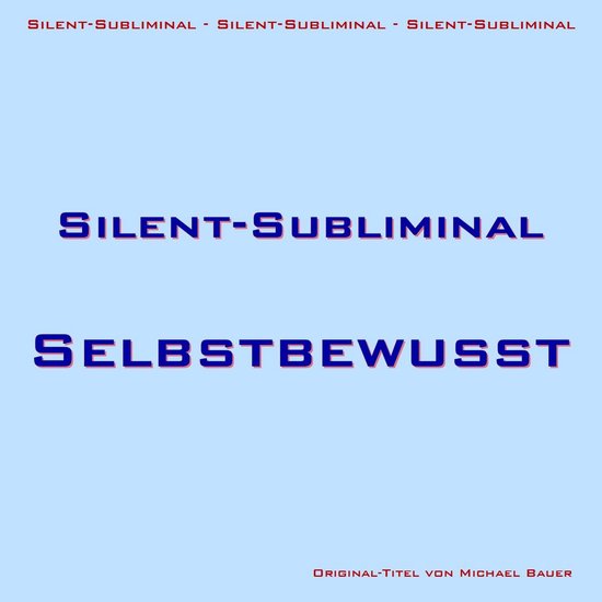 Silent-Subliminal - Selbstbewusstsein steigern - cover