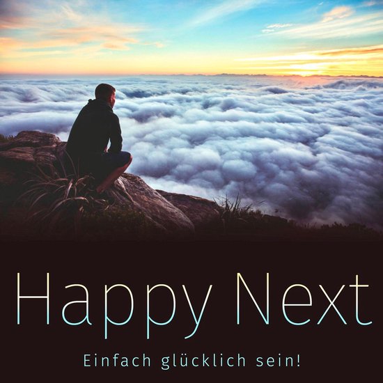 Happy Next: Einfach glücklich sein! - cover