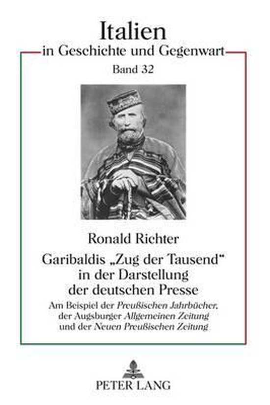 Garibaldis 'Zug der Tausend' in der Darstellung der deutsche ... - cover