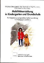 Mobilitätserziehung in Kindergarten und Grundschule / Strubbel komm mit.