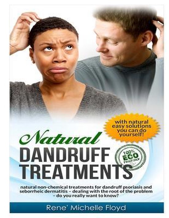 Natural Dandruff Treatments Natural NonChemical Treatments for Dandruff Psoriasis...