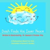 Dash Finds His Inner Peace