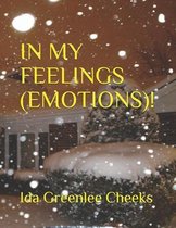 In My Feelings (Emotions)!