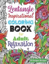 Zentangle Inspirational Coloring Book for Adult Relaxation 50 unique design