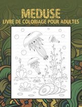 Meduse - Livre de coloriage pour adultes