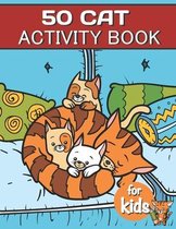50 Cat Activity Book For Kids