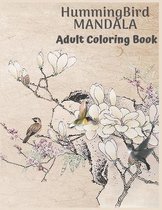 Hummingbird Mandala Adult Coloring Book