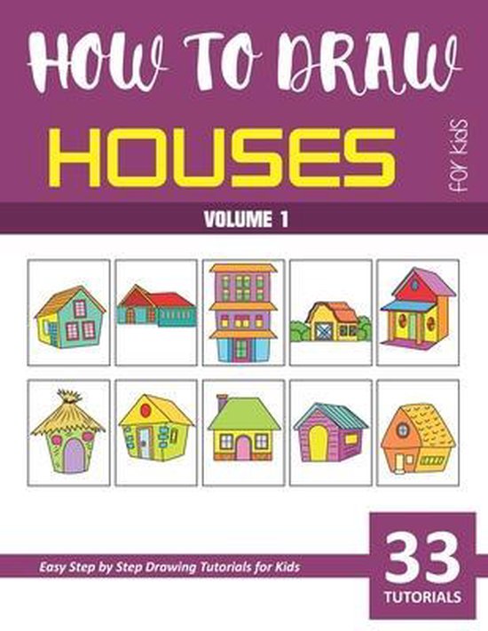 How to Draw Houses for Kids - Volume 1, Sonia Rai | 9798643945383 ...