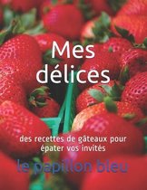 Mes delices