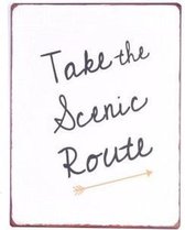 Tekstbord: Take the scenic route EM5462