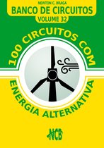 Banco de Circuitos 32 - 100 Circuitos com Energia Alternativa