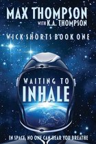 Wick Shorts- Waiting to Inhale