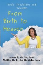 From Birth to Heaven