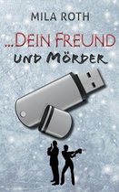 ... dein Freund und Moerder