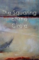 The Squaring Of The Circle