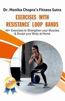 Fitness Sutra- Exercises with Resistance Loop Bands